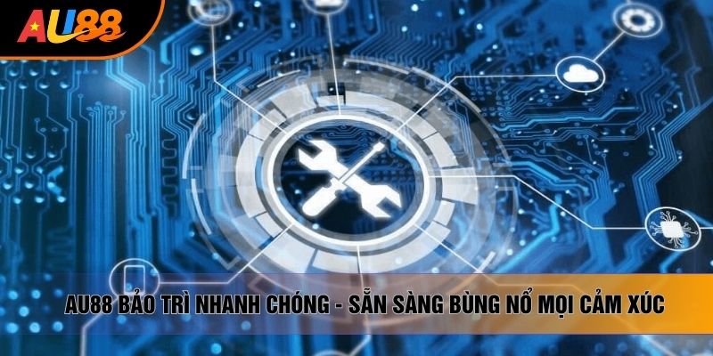 au88 bảo trì